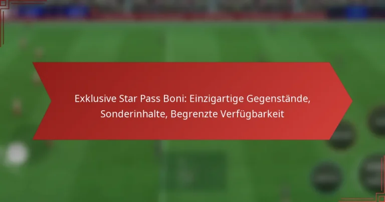 featured-image-eklusive-star-pass-boni-einzigartige-gegenstande-sonderinhalte-begrenzte-verfugbarkeit