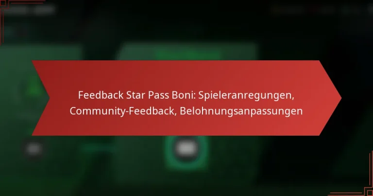 featured-image-feedback-star-pass-boni-spieleranregungen-community-feedback-belohnungsanpassungen