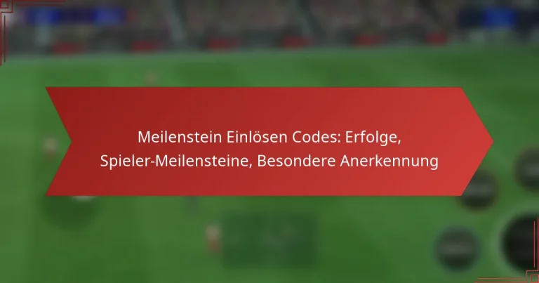 featured-image-meilenstein-einlosen-codes-erfolge-spieler-meilensteine-besondere-anerkennung