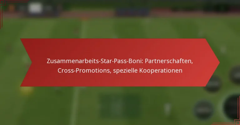 featured-image-zusammenarbeits-star-pass-boni-partnerschaften-cross-promotions-spezielle-kooperationen
